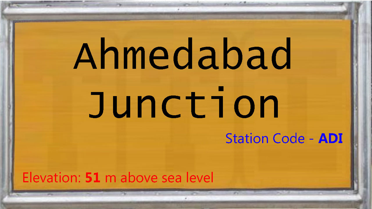 Ahmedabad Junction Ahmedabad Junction