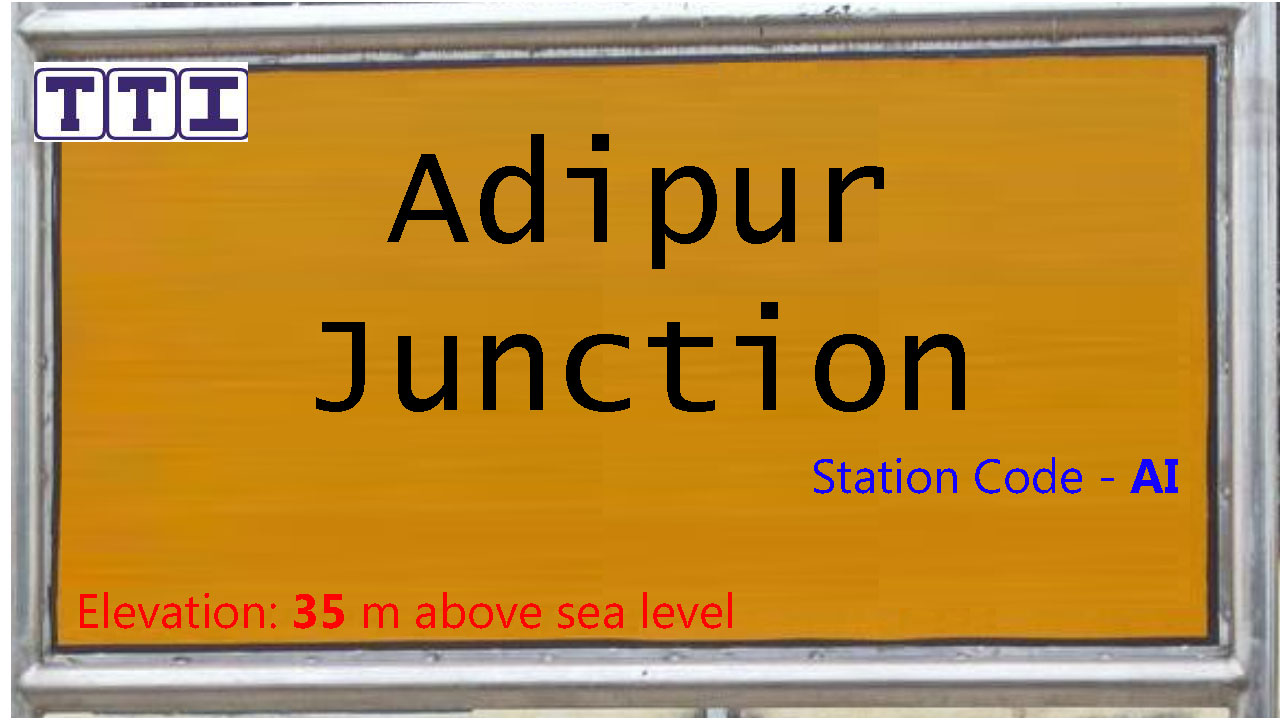 Adipur Junction Adipur Junction