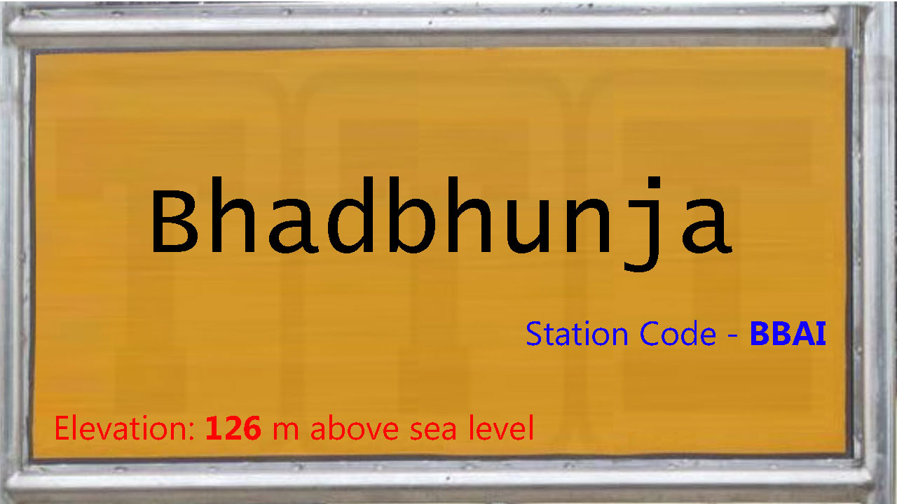 Bhadbhunja Bhadbhunja