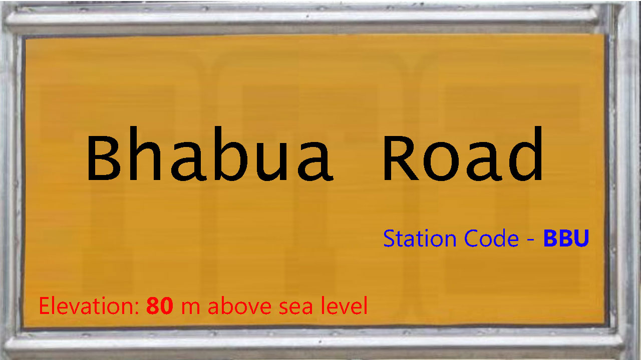 Bhabua Road Bhabua Road