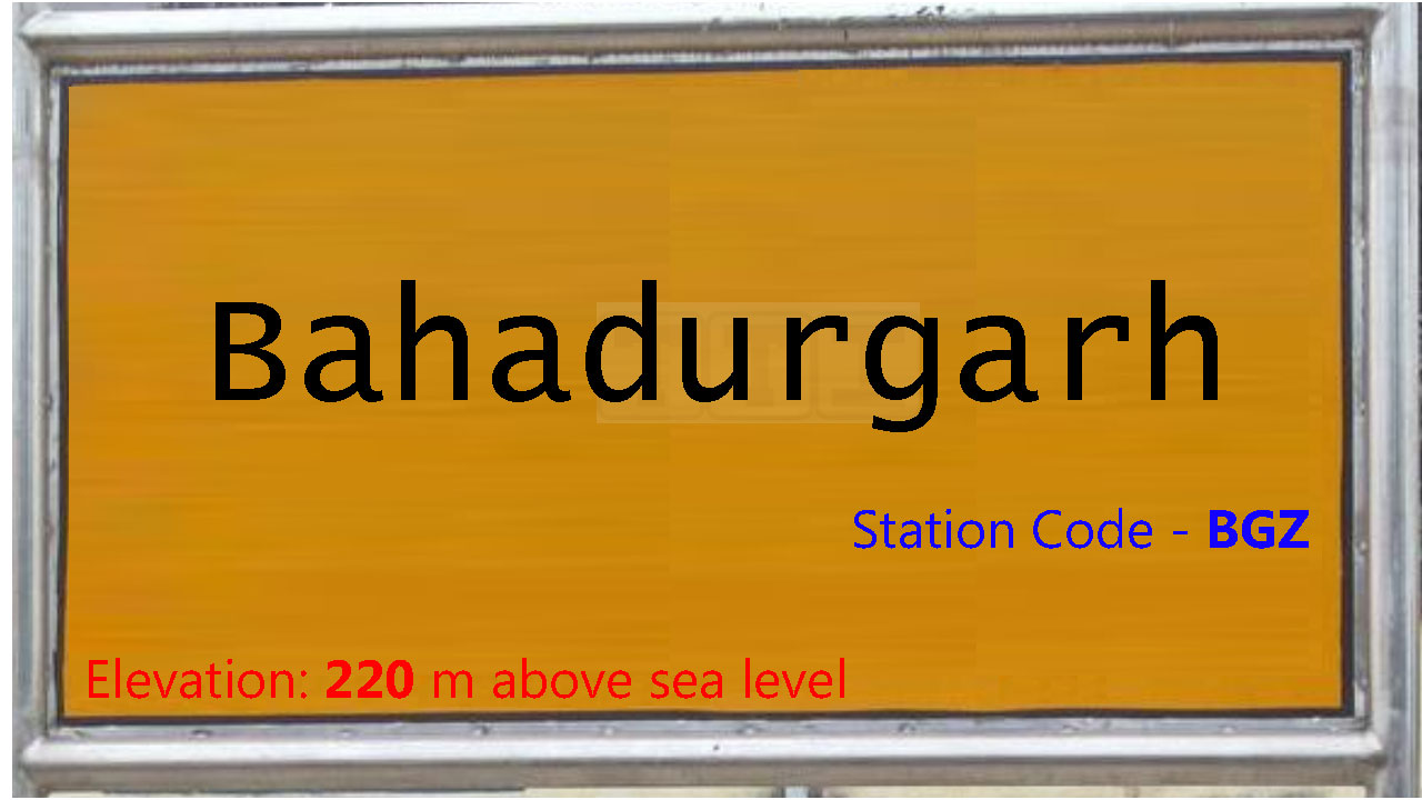 Bahadurgarh Bahadurgarh