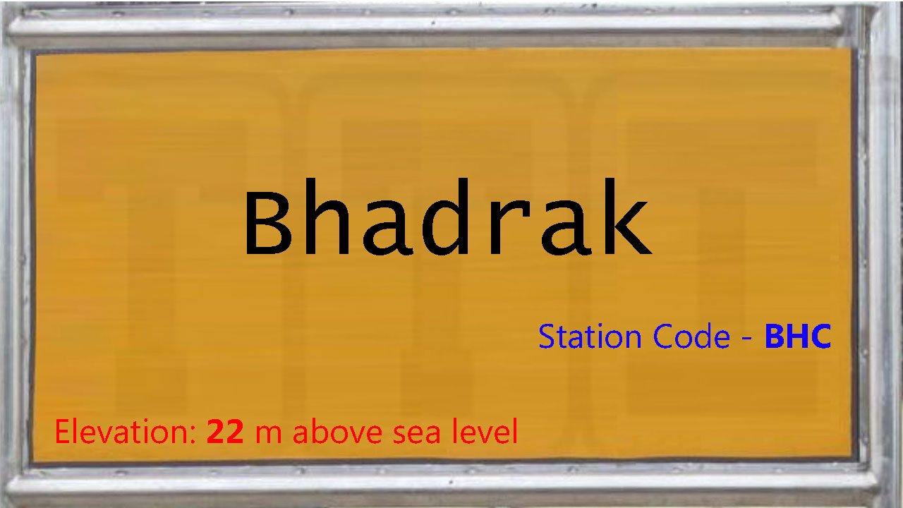 Bhadrak Bhadrak