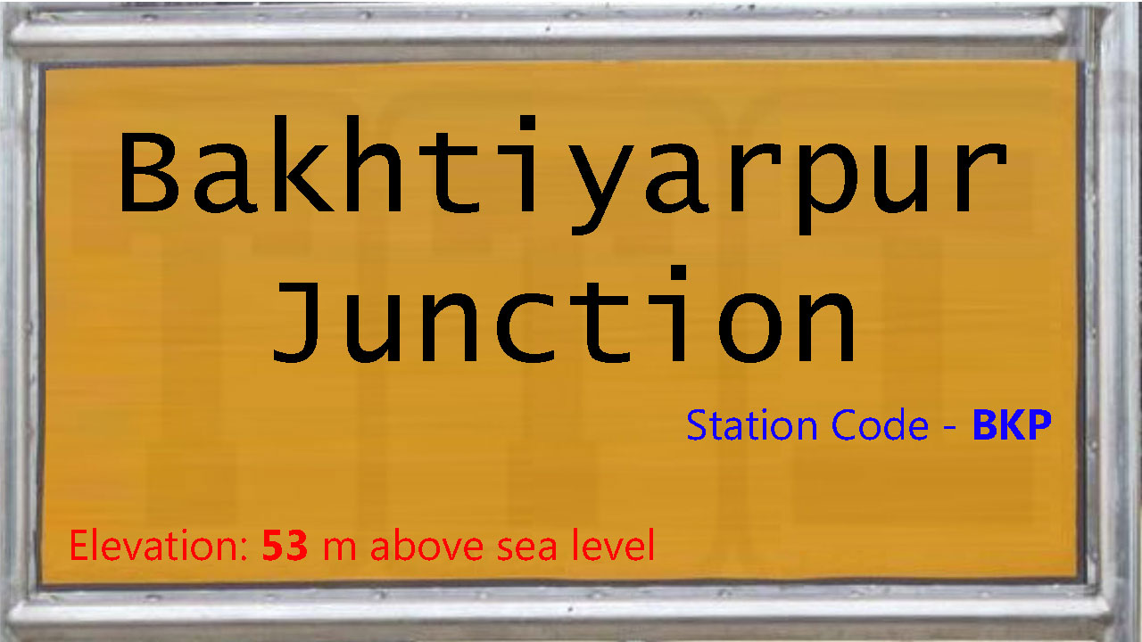 Bakhtiyarpur Junction Bakhtiyarpur Junction