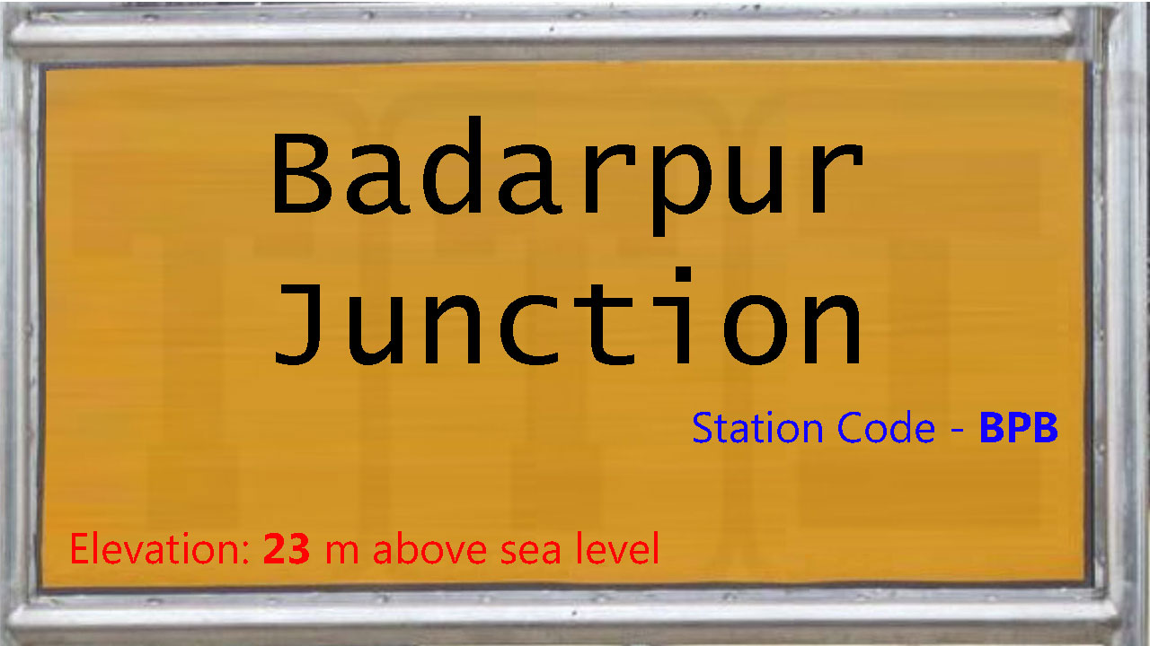 Badarpur Junction Badarpur Junction