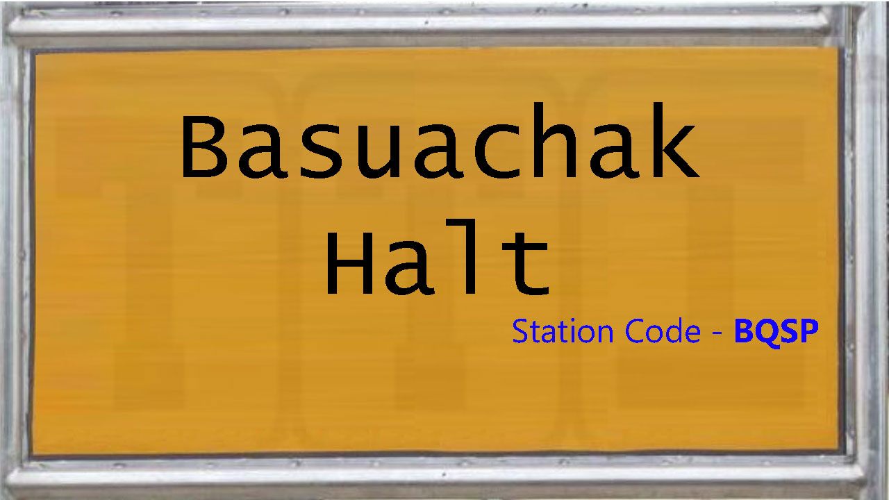 Basuachak Halt