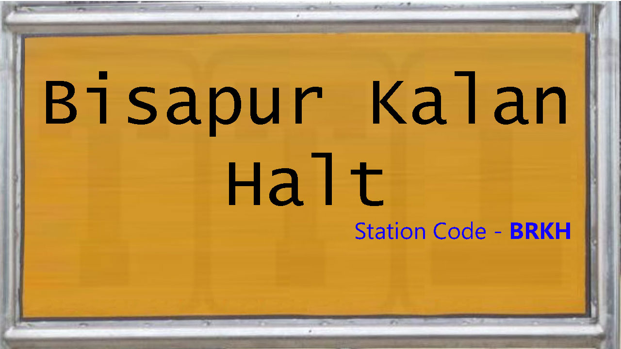 Bisapur Kalan Halt