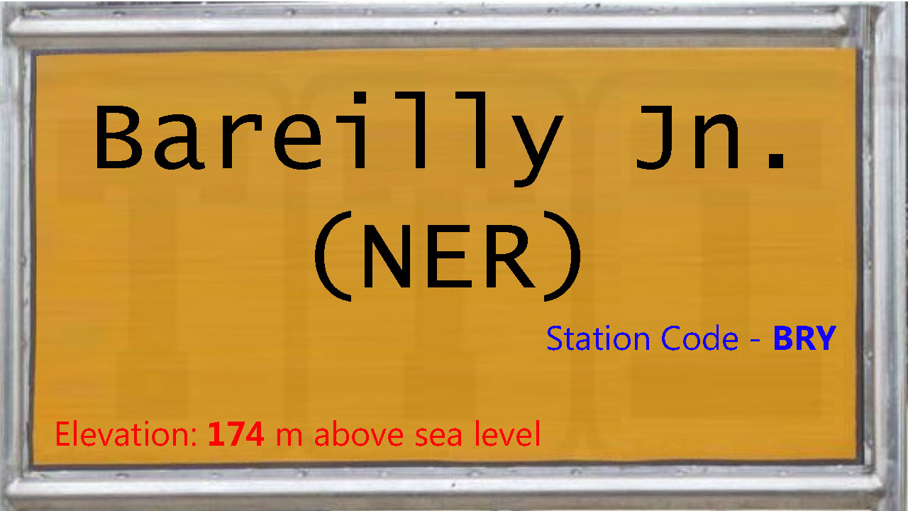 Bareilly Junction (NER) Bareilly Junction (NER)