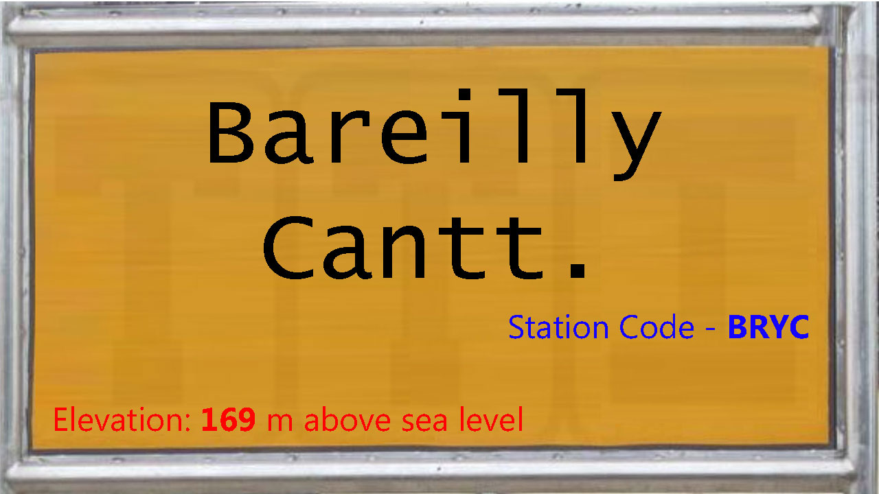 Bareilly Cantt. Junction Bareilly Cantt. Junction