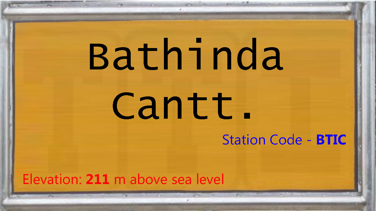 Bathinda Cantt. Bathinda Cantt.