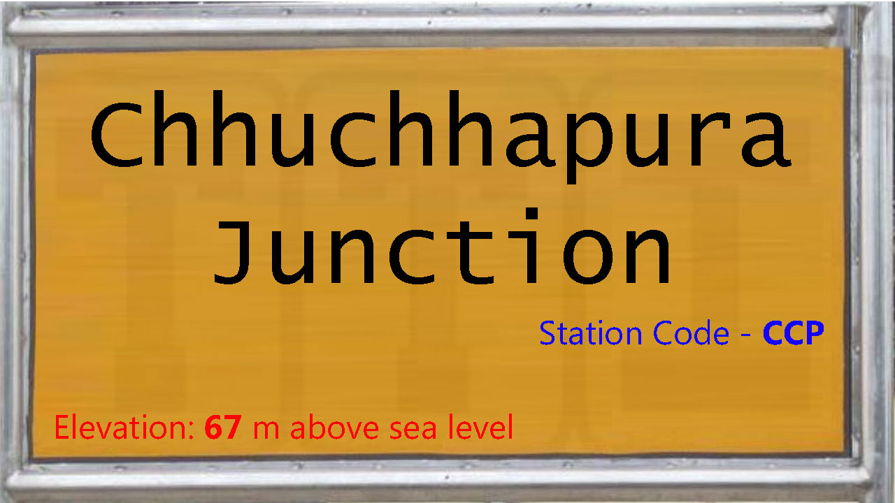Chhuchhapura Junction