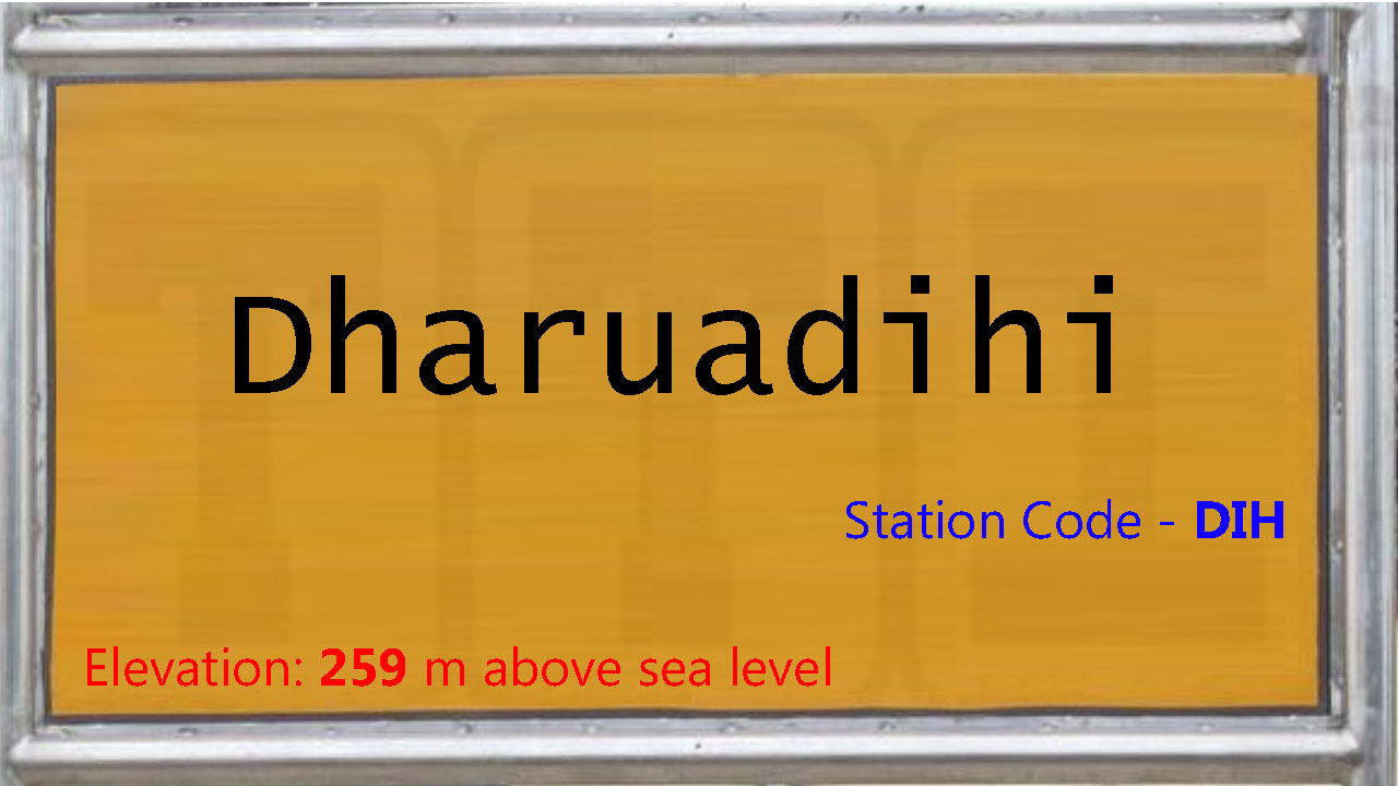 Dharuadihi Dharuadihi