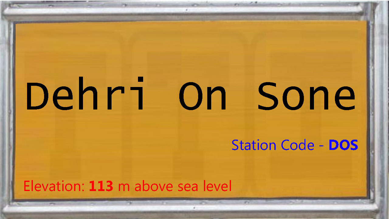 Dehri On Sone Dehri On Sone