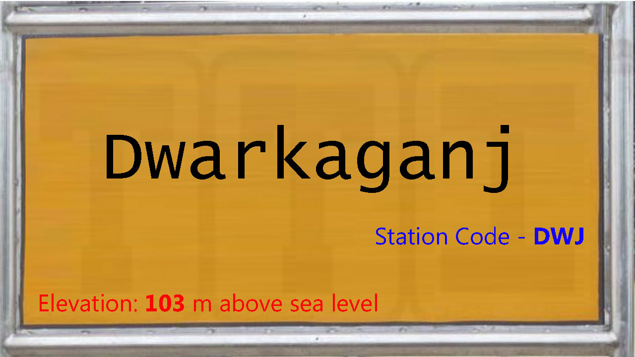 Dwarkaganj