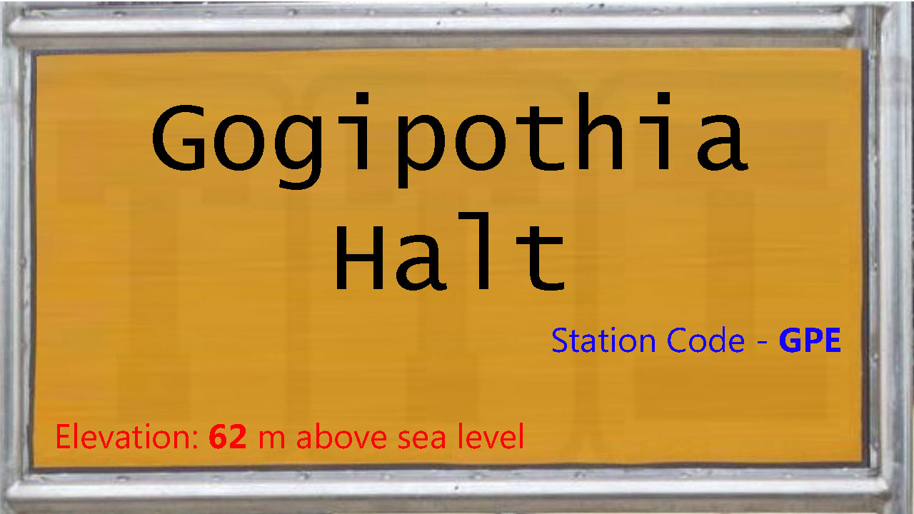 Gogipothia Halt Gogipothia Halt