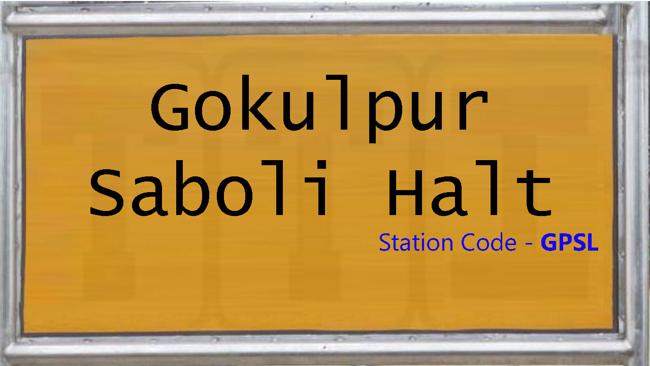 Gokulpur Saboli Halt