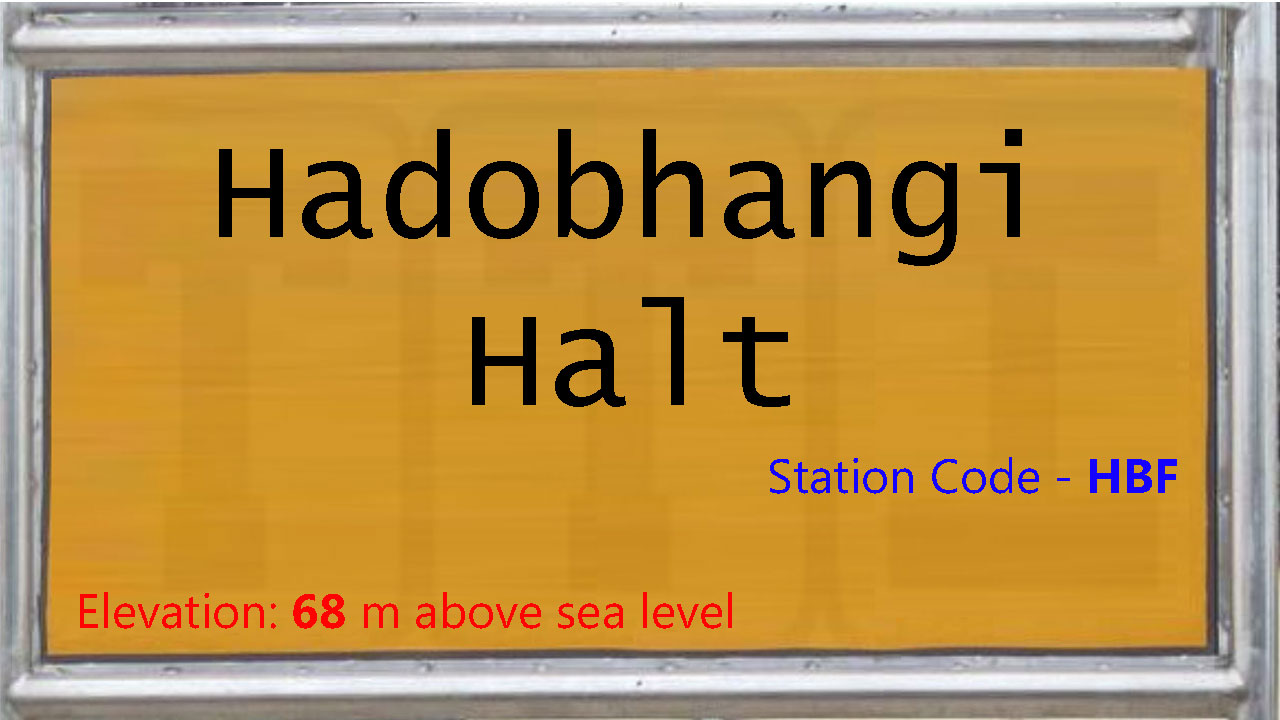 Hadobhangi Halt Hadobhangi Halt