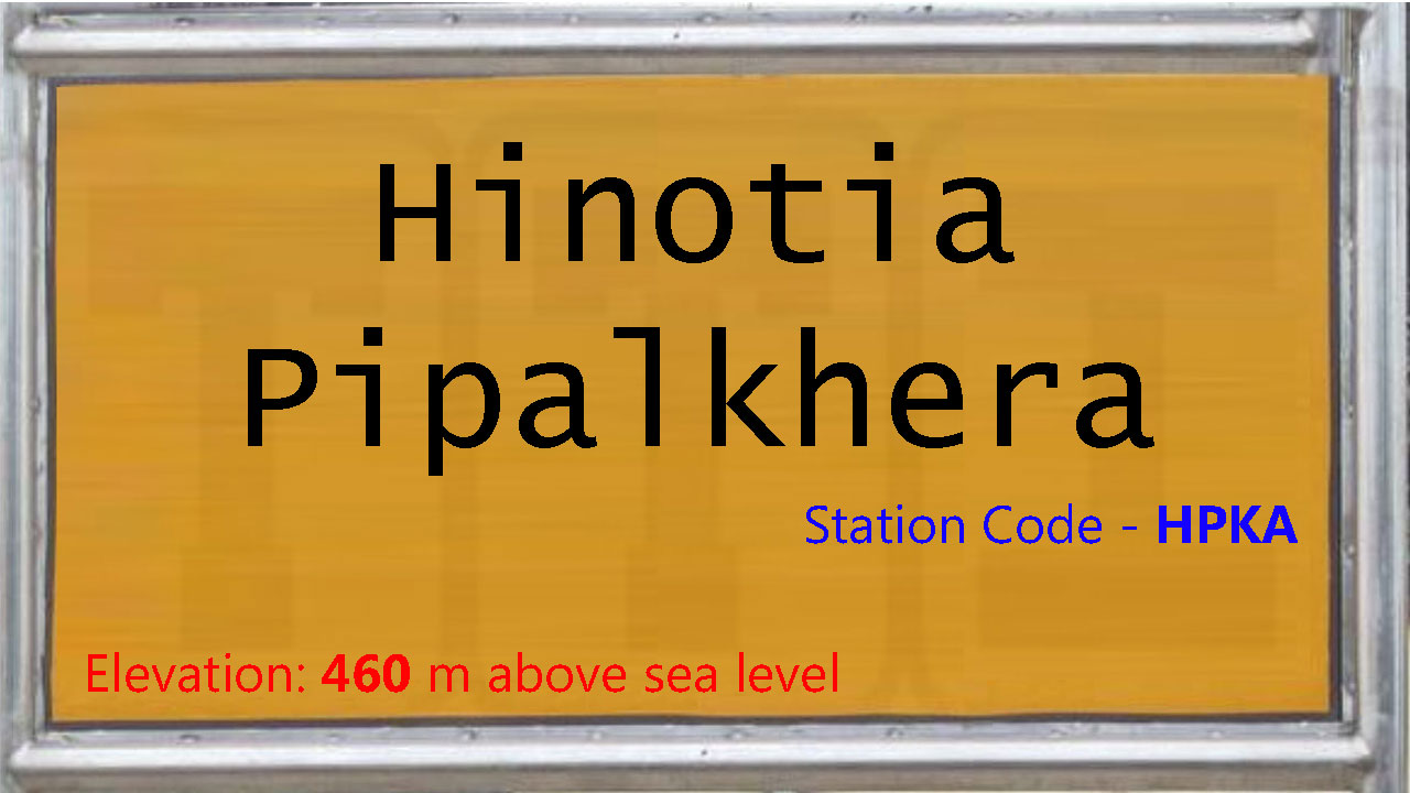 Hinotia Pipalkhera