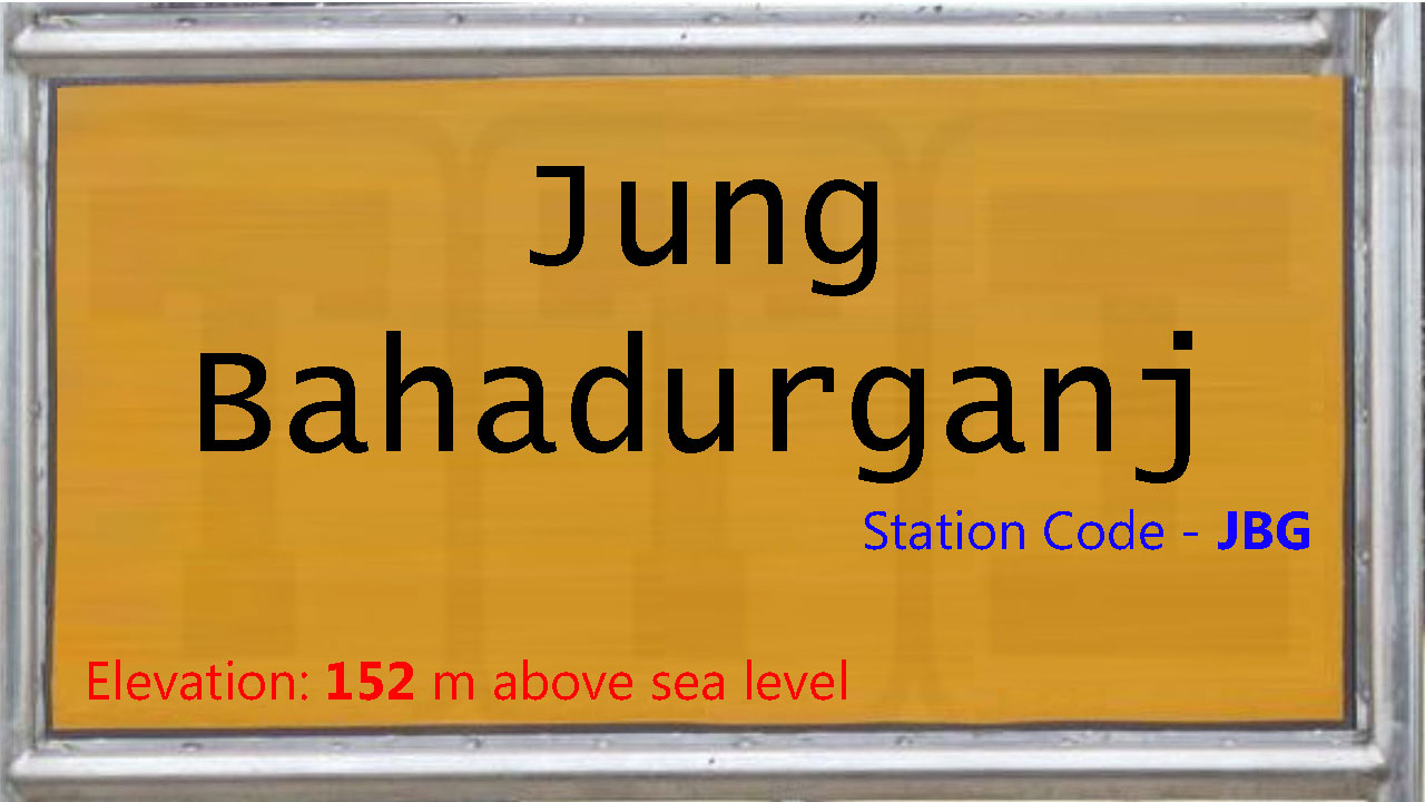 Jung Bahadurganj Jung Bahadurganj