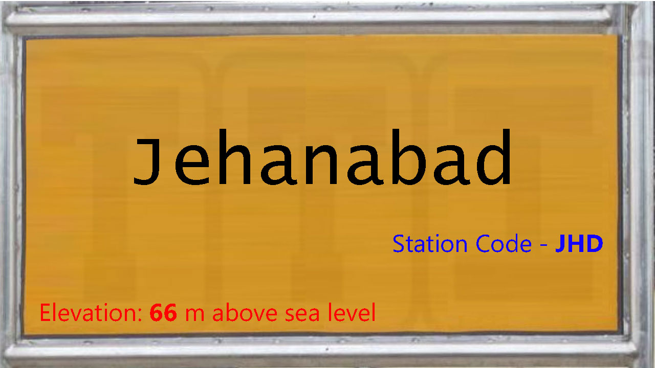 Jehanabad Jehanabad