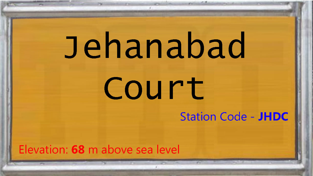 Jehanabad Court Jehanabad Court
