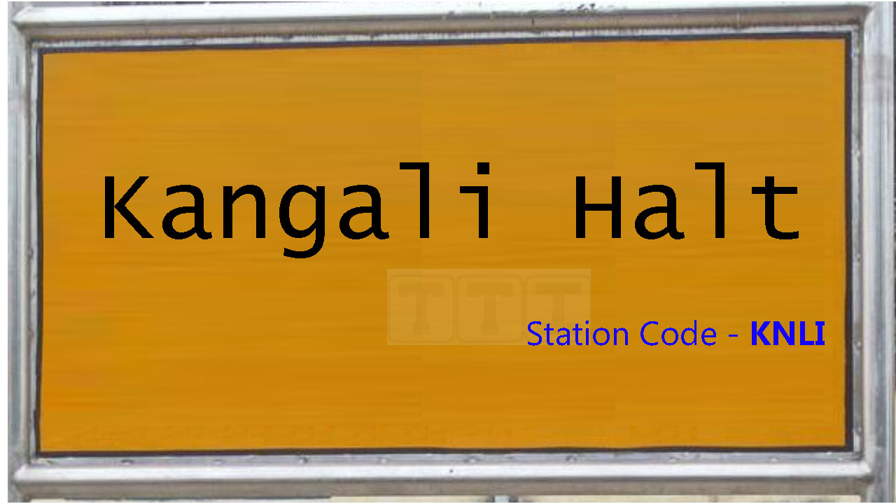 Kangali Halt Kangali Halt