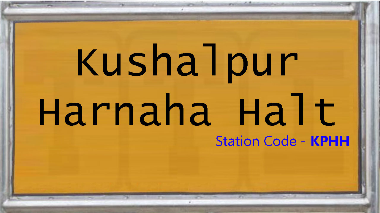 Kushalpur Harnaha Halt Kushalpur Harnaha Halt
