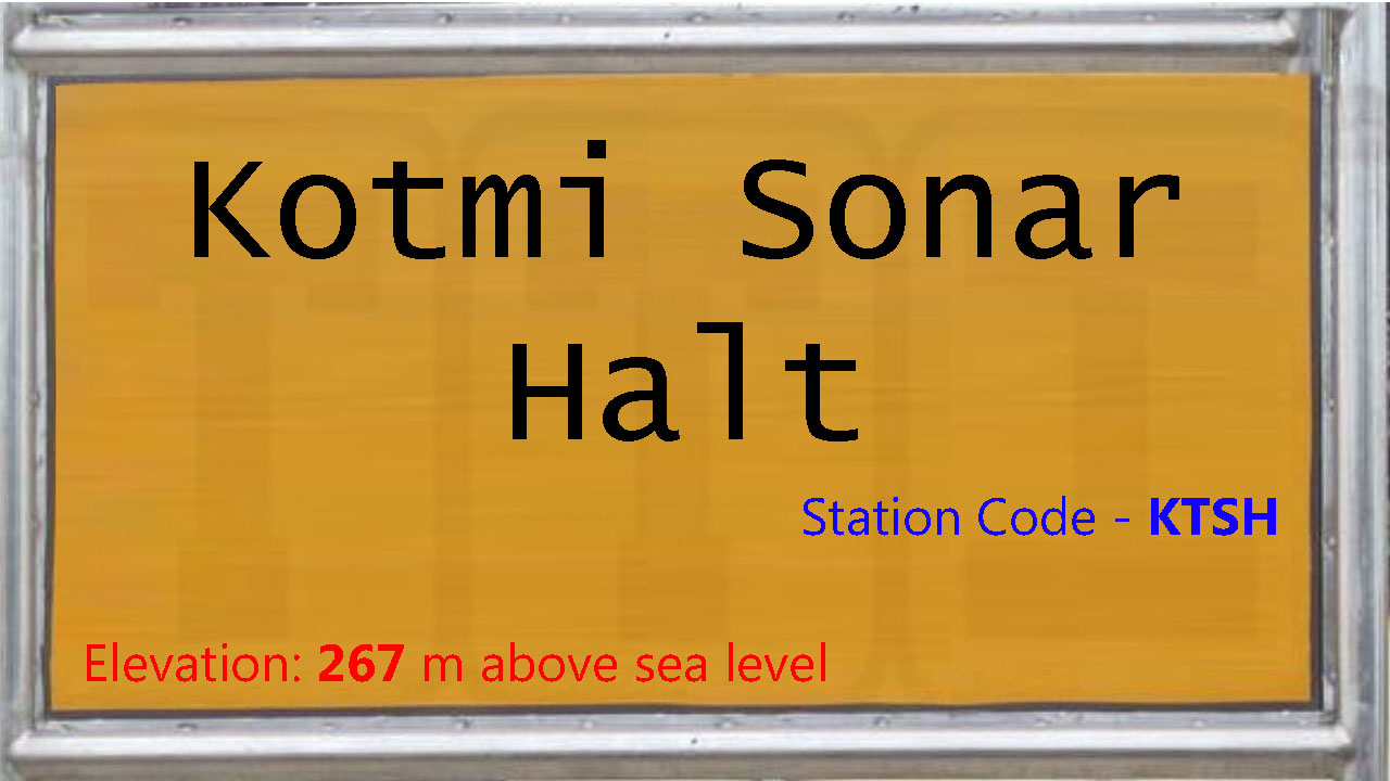 Kotmi Sonar Halt Kotmi Sonar Halt