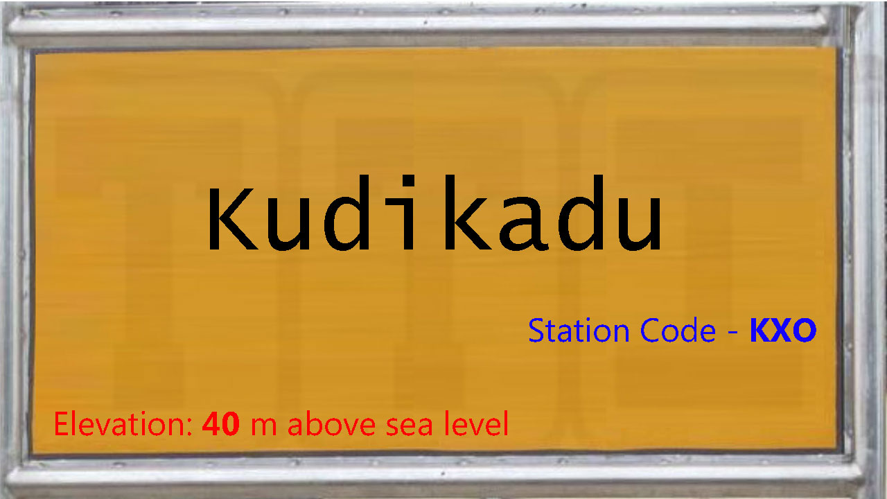 Kudikadu Kudikadu