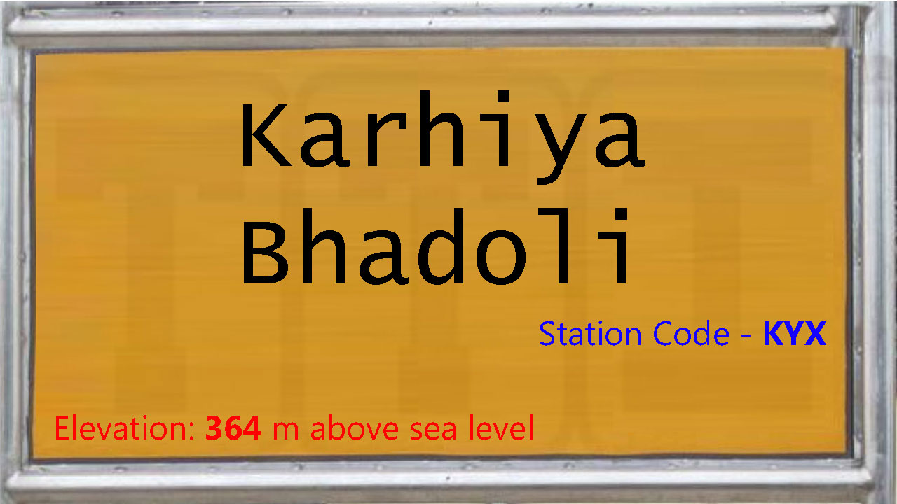 Karhiya Bhadoli Karhiya Bhadoli