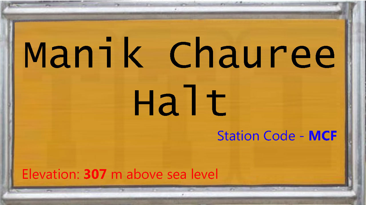 Manik Chauree Halt