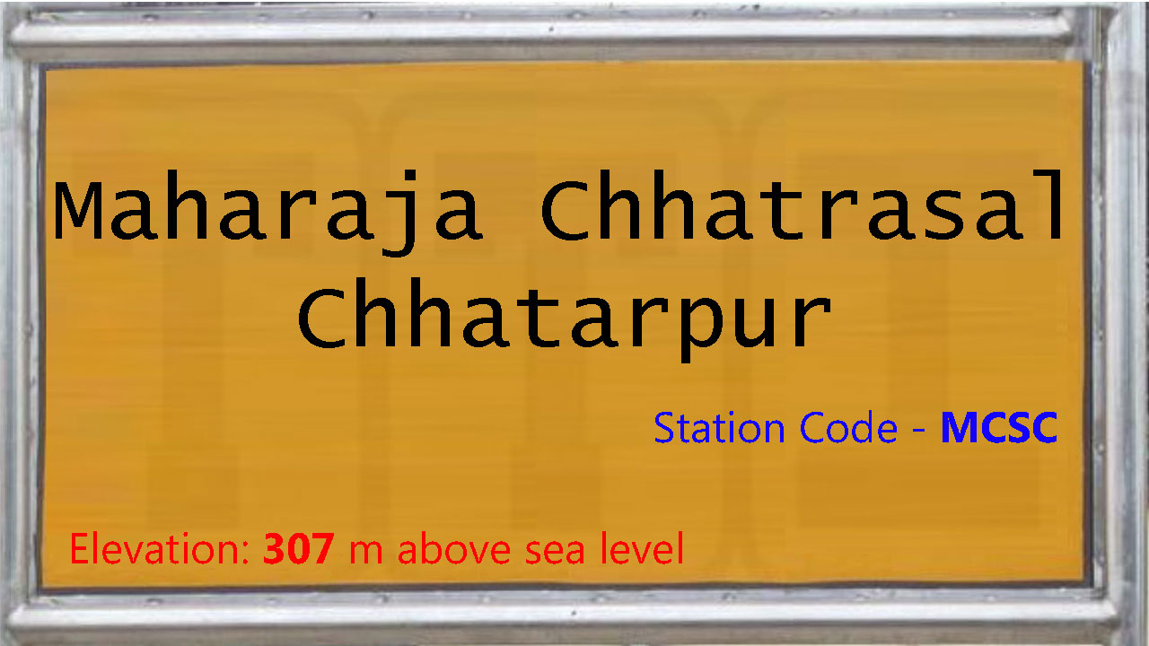 Maharaja Chhatrasal Chhatarpur