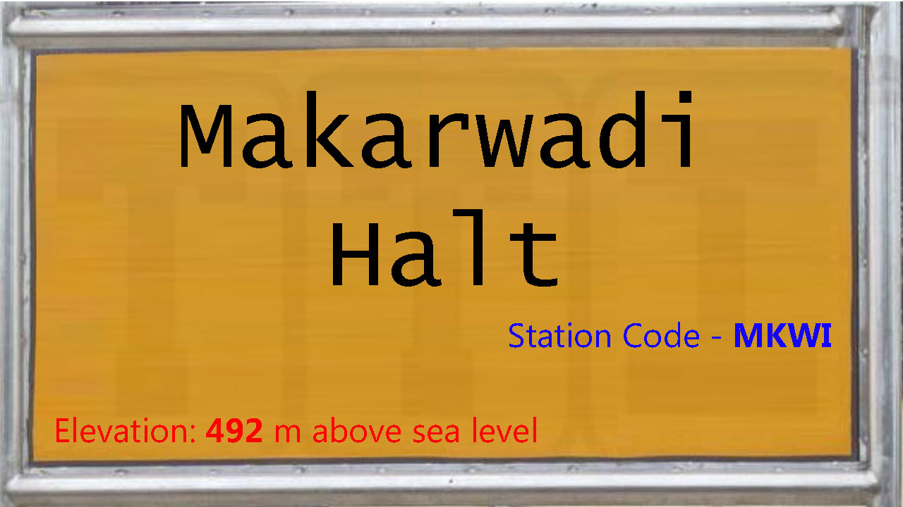 Makarwadi Halt Makarwadi Halt