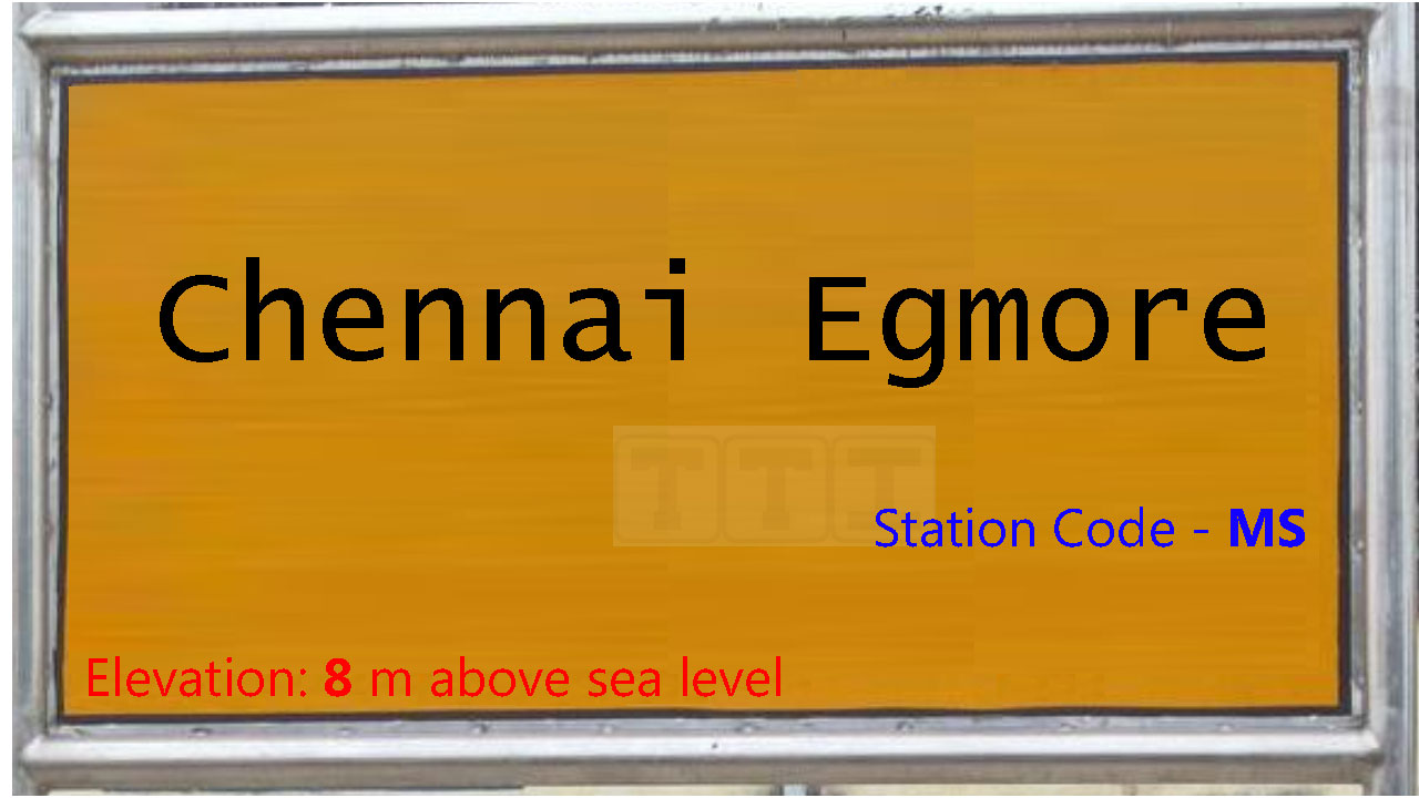 Chennai Egmore Chennai Egmore