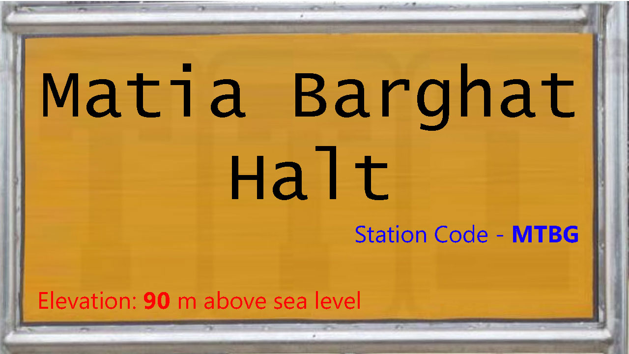 Matia Barghat Halt