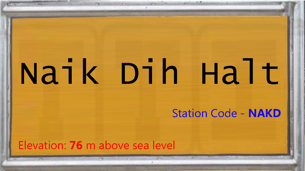 Naik Dih Halt Naik Dih Halt