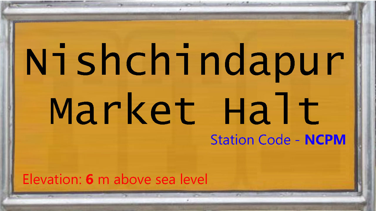 Nishchindapur Market Halt