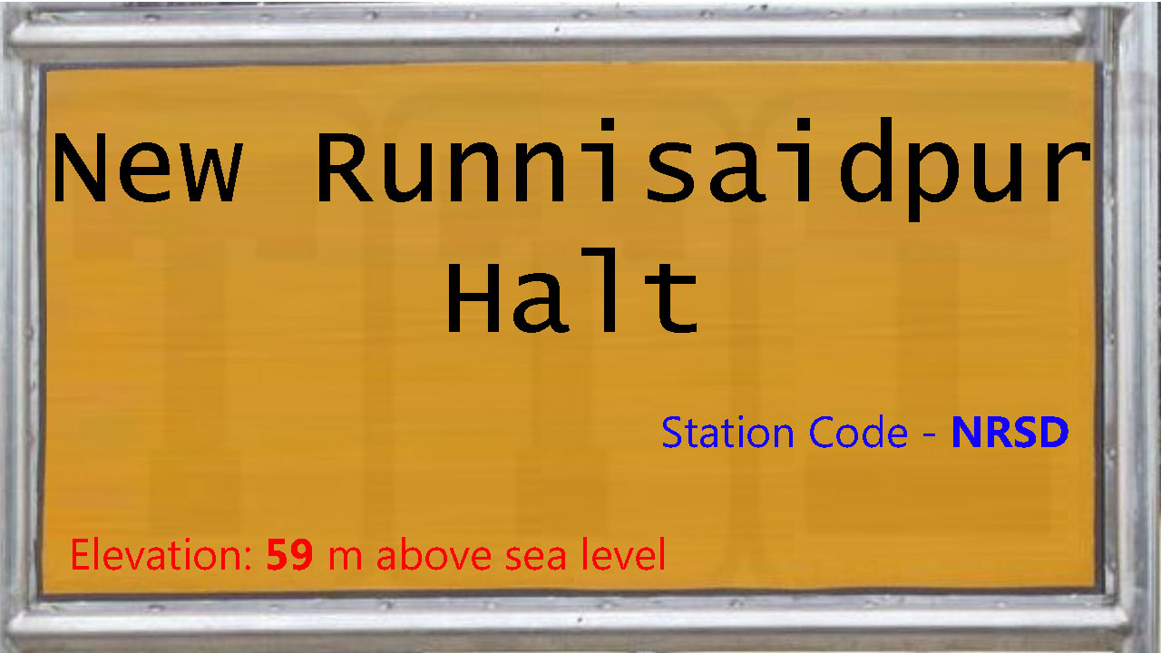 New Runnisaidpur Halt New Runnisaidpur Halt
