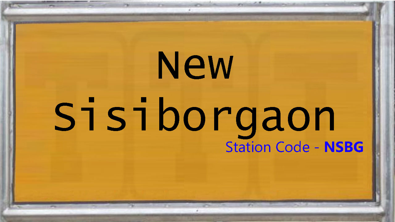 New Sisiborgaon New Sisiborgaon