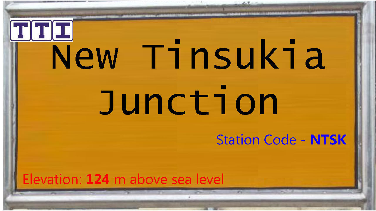 New Tinsukia Junction New Tinsukia Junction