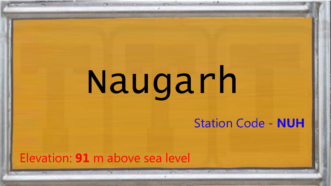Naugarh Naugarh