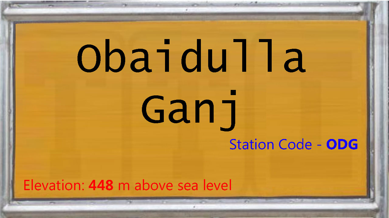 Obaidulla Ganj Obaidulla Ganj