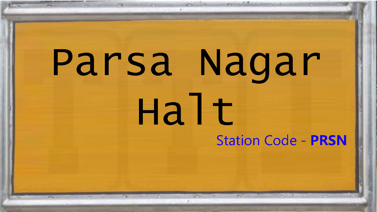 Parsa Nagar Halt
