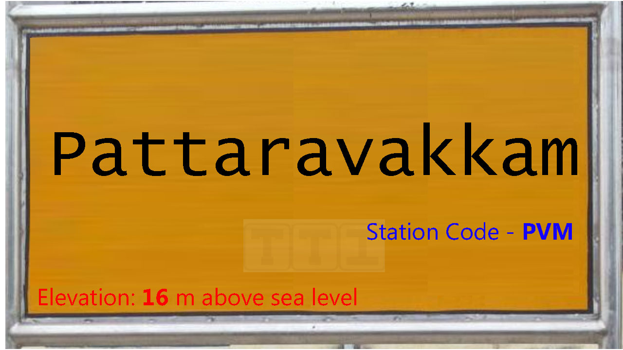PVM / Pattaravakkam Railway Station Train Arrival / Departure Timings at Pattaravakkam