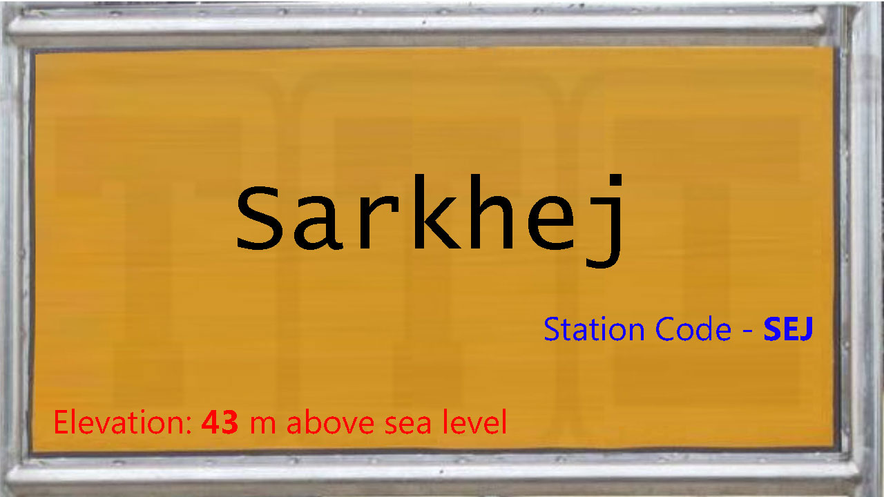 Sarkhej Sarkhej
