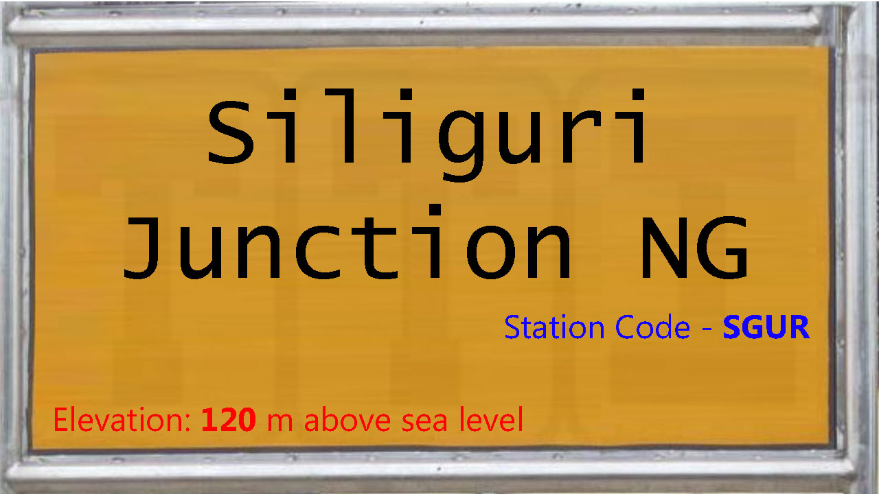 Siliguri Junction NG Siliguri Junction NG