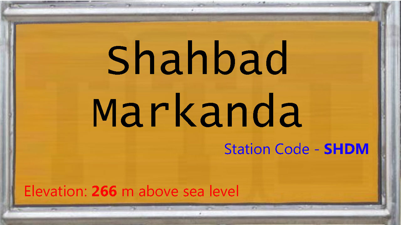 Shahbad Markanda Shahbad Markanda