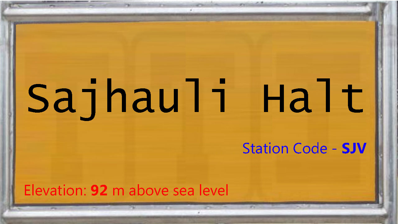 Sajhauli Halt