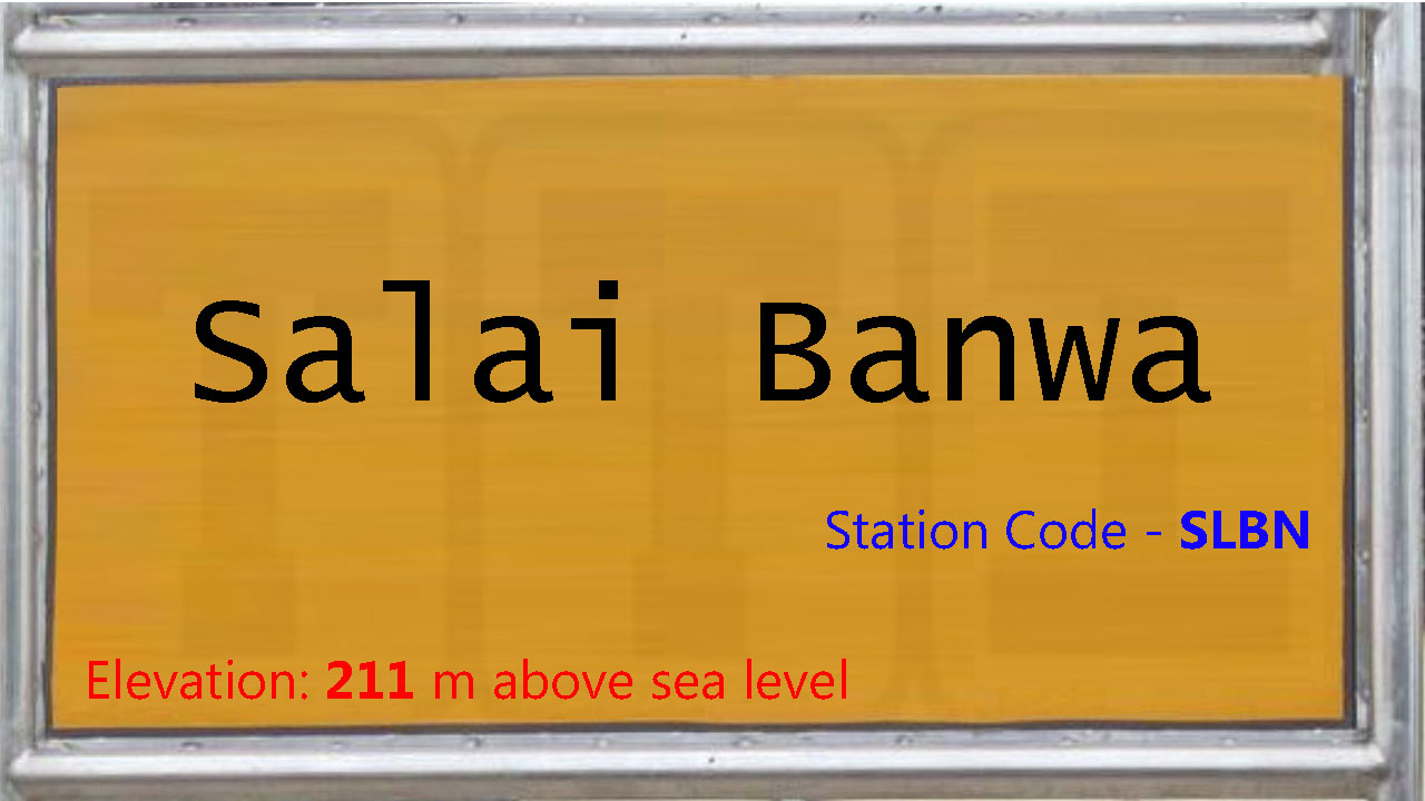 Salai Banwa Salai Banwa
