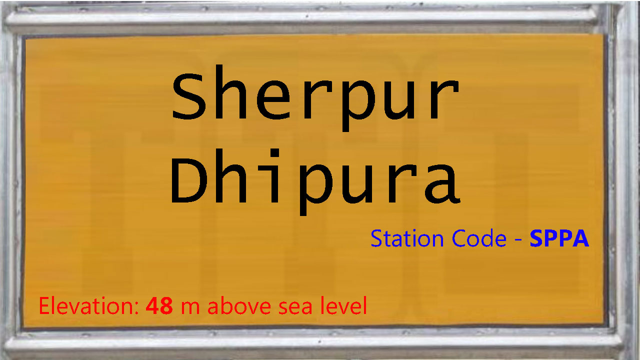 Sherpur Dhipura
