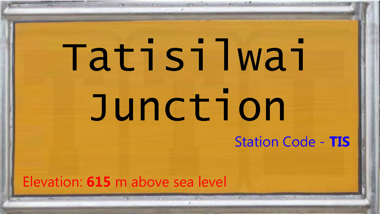 Tatisilwai Junction